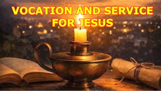 What is 'Vocation and service for Jesus'?