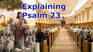 Explanation of Psalm 23